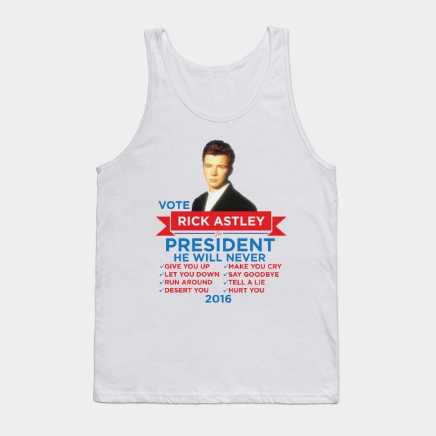 Rick Astley for Prez! Tank Top by ericb